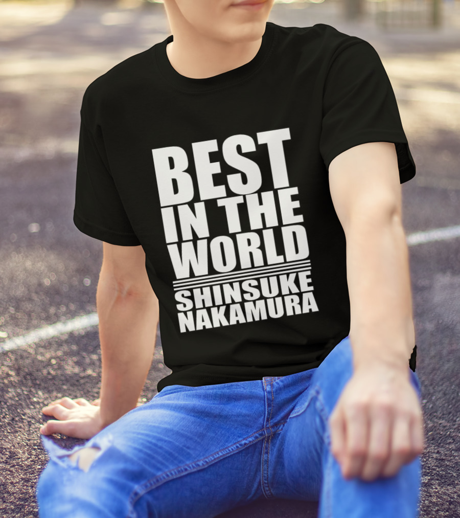 BEST IN THE WORLD SHINSUKE NAKAMURA T-Shirt