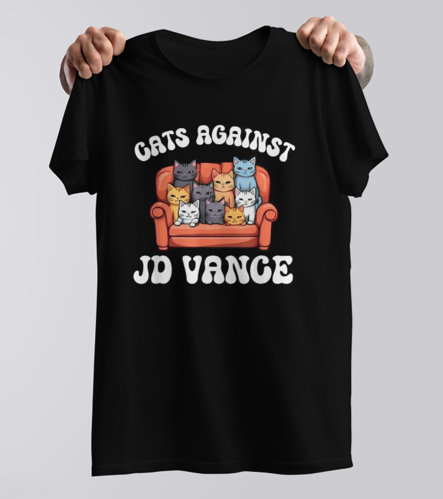 Cats Against JD Vance Childless Cat Lady Couch Liberal Vote T-Shirt