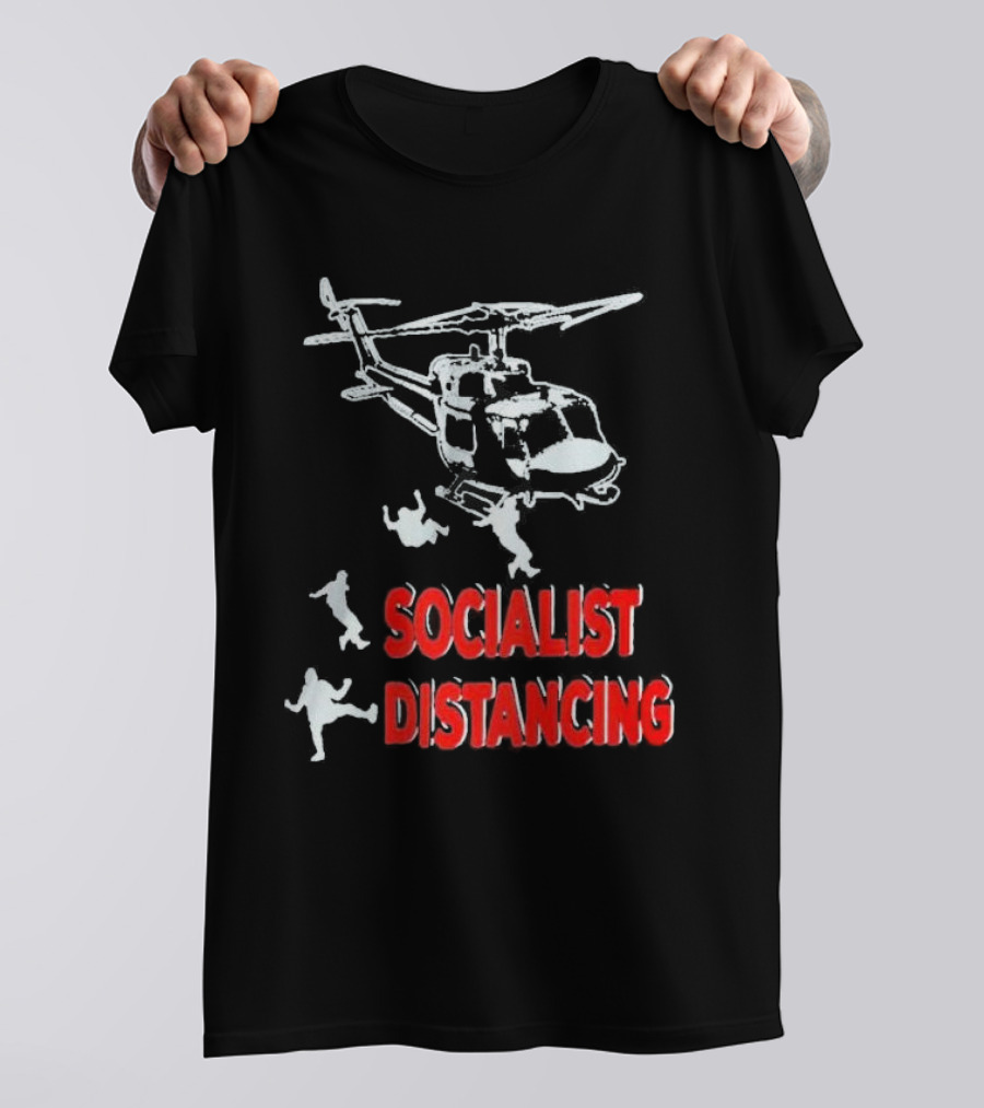 Jim Hanson Helicopter Socialist Distancing T-Shirt