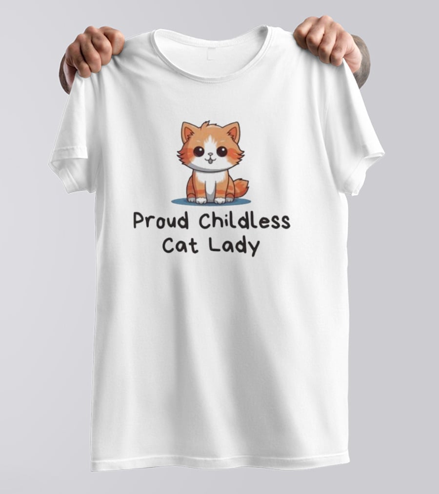 Proud Childless Cat Lady T-Shirt