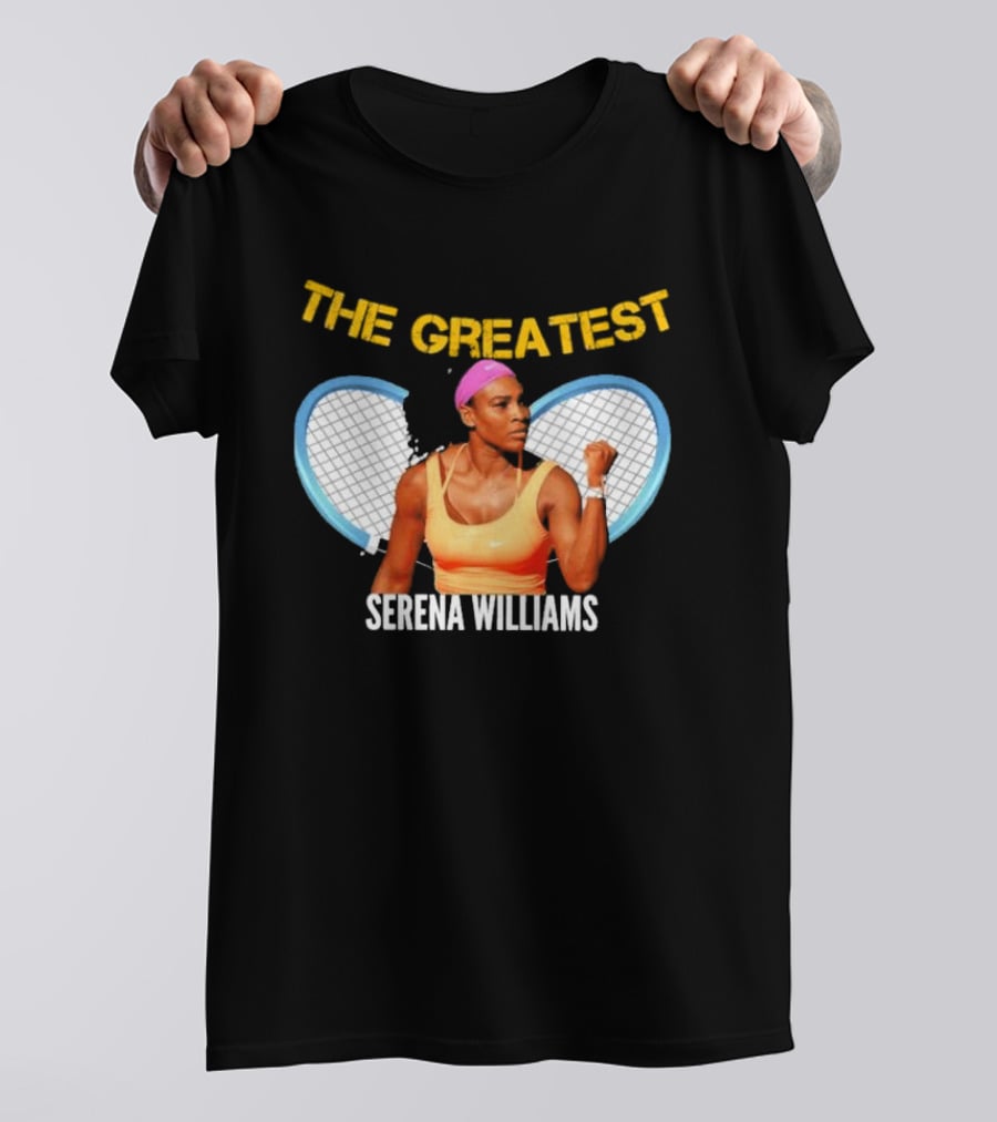 The Greatest Serena Williams Tennis Champion T-Shirt