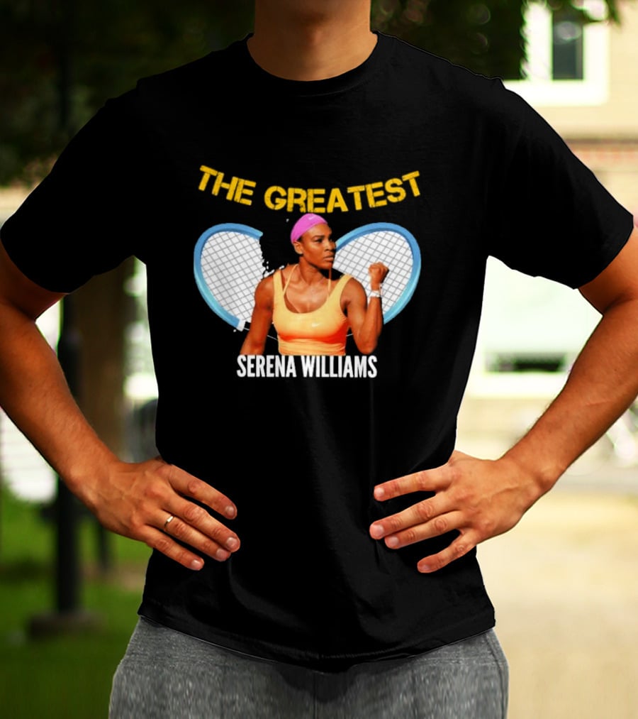 The Greatest Serena Williams Tennis Champion T-Shirt