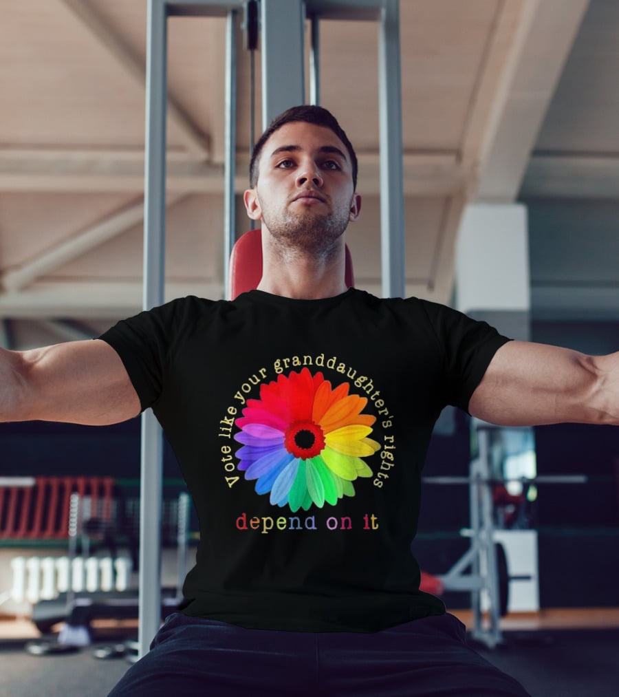 Vote Like Your Granddaughter’s Rights Depend On It Colorful Flower T-Shirt