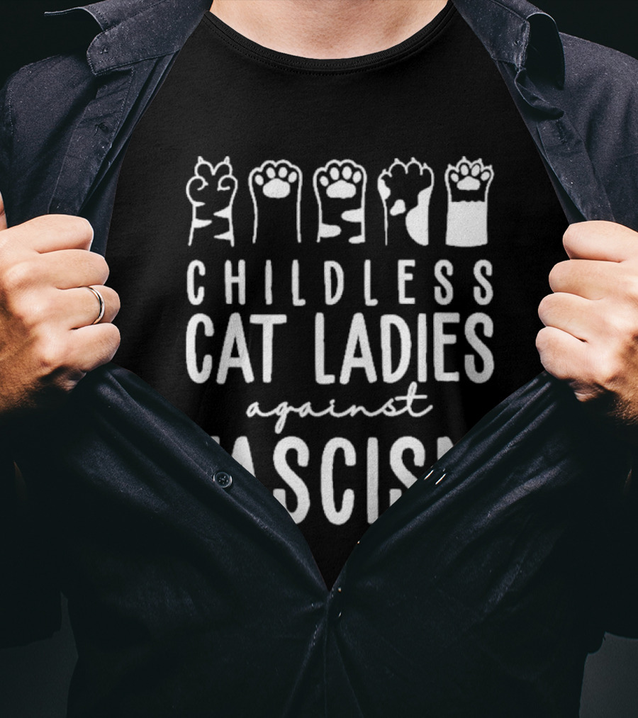 Childless Cat Ladies Against Fascism With Cat Paw Graphics T-Shirt