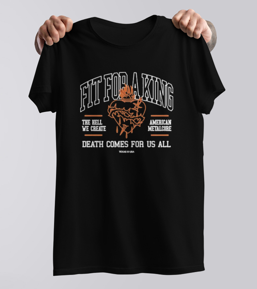 Fit For A King The Hell We Create American Metalcore Texas USA Death Comes For Us All T-Shirt