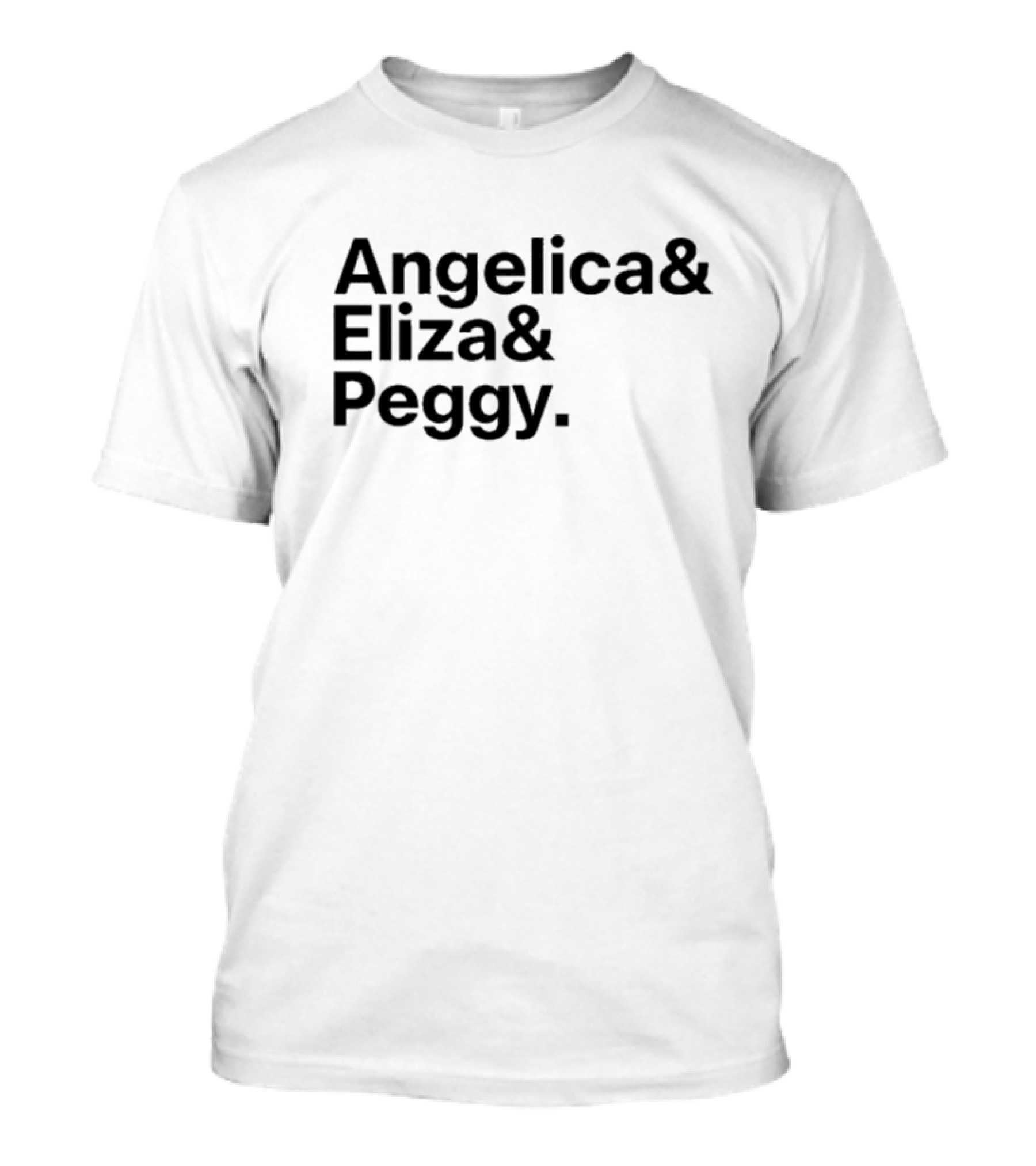 Angelica Eliza Peggy Hamilton Musical Sisters Ensemble T-Shirt