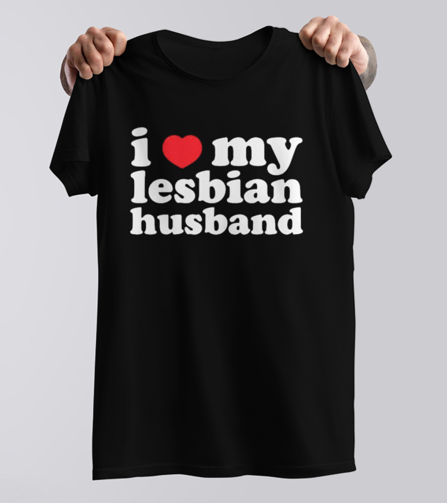 I Heart My Lesbian Husband T-Shirt