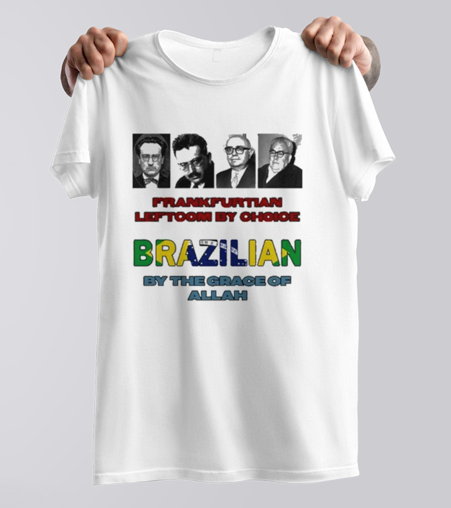 Frankfurtian Leftcom By Choice Colorful Brazilian By The Grace Of Allah T-Shirt