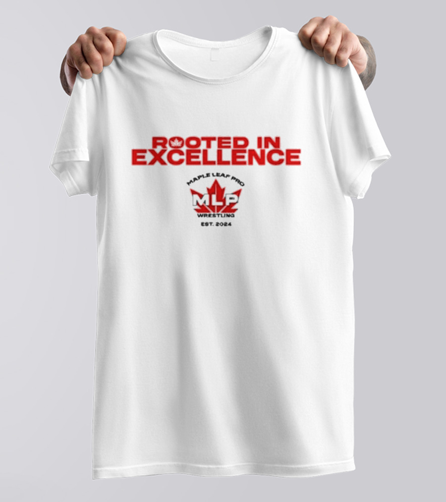 Rooted In Excellence Maple Leaf Pro Wrestling Est. T-Shirt