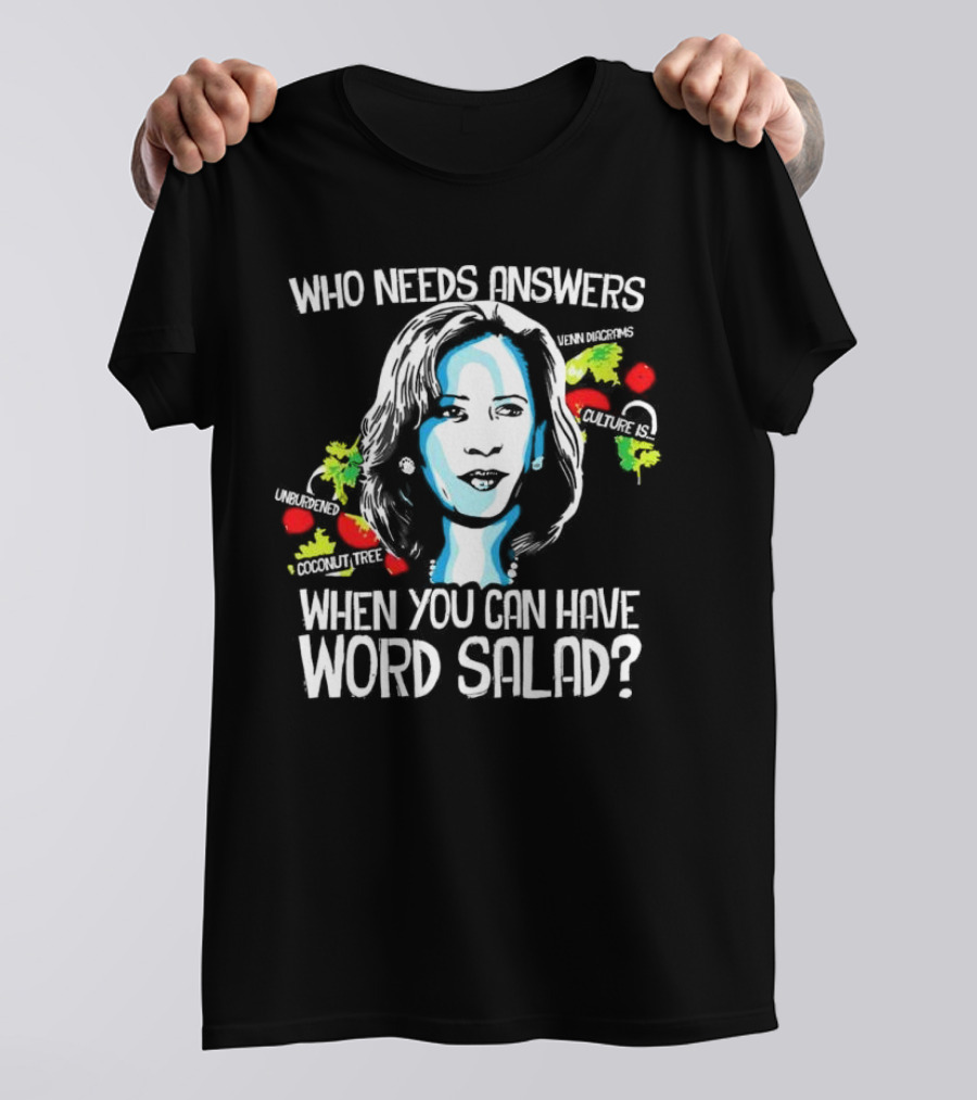 Who Needs Answers When You Can Have Word Salad Unburdened Coconut Tree Culture Is Venn Diagrams T-Shirt