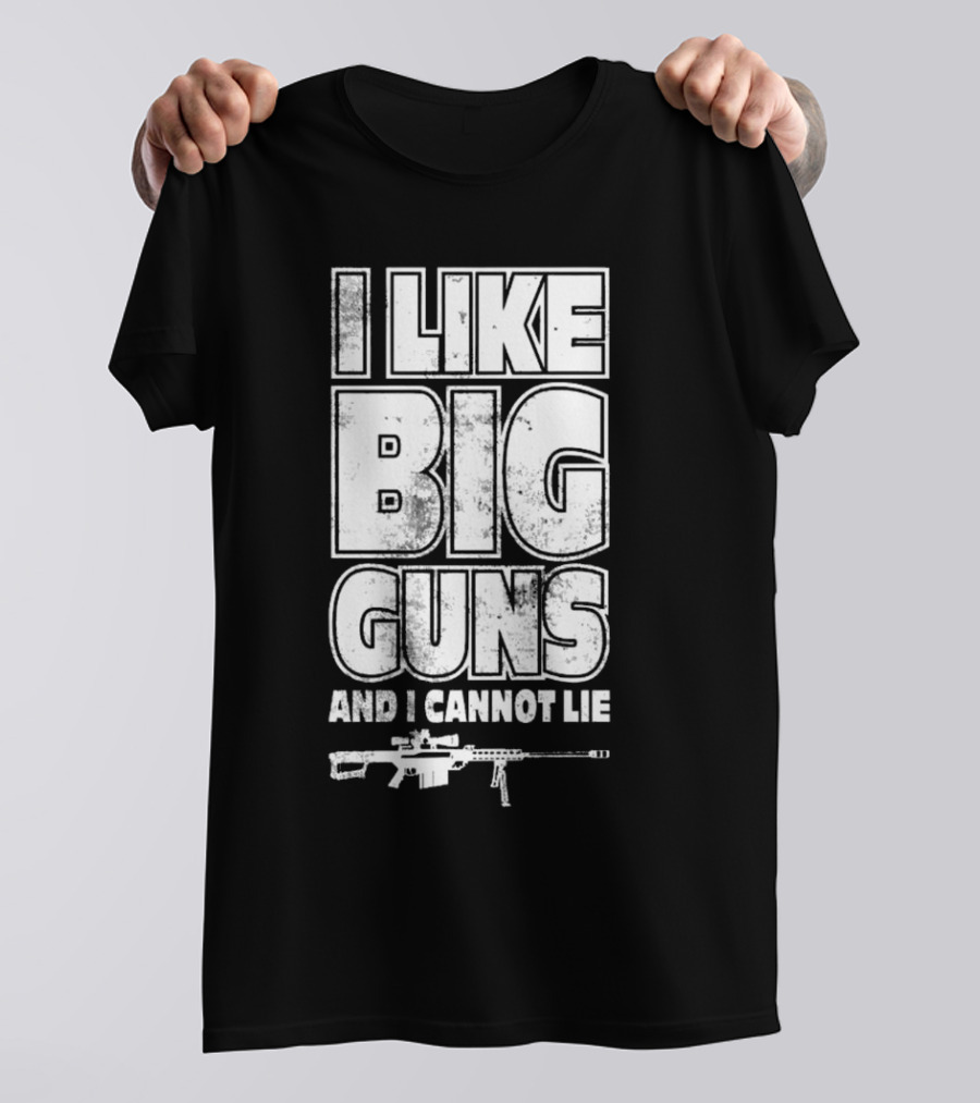 Kentucky Ballistics I Like Big Guns And I Cannot Lie Rifle T-Shirt