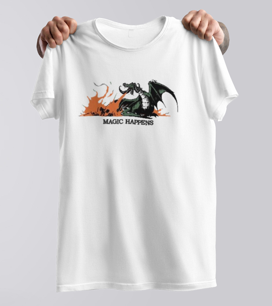 Magic Happens Dragon With Flames Art Of Baker T-Shirt