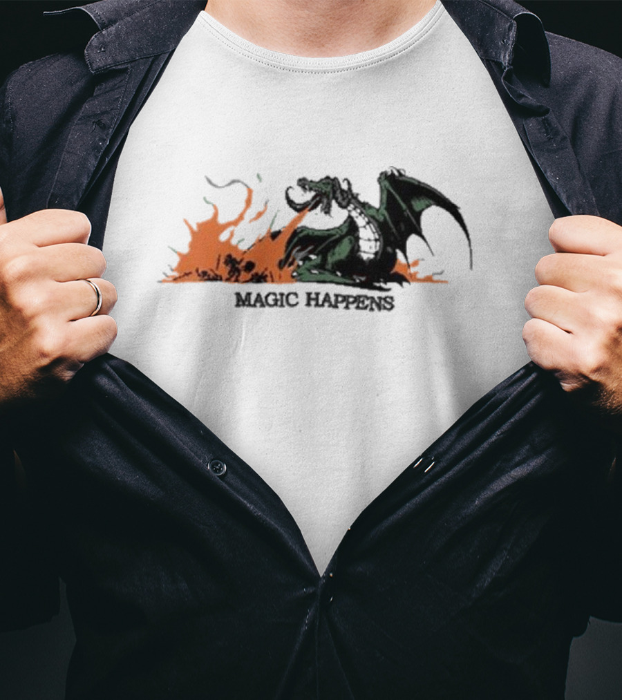 Magic Happens Dragon With Flames Art Of Baker T-Shirt