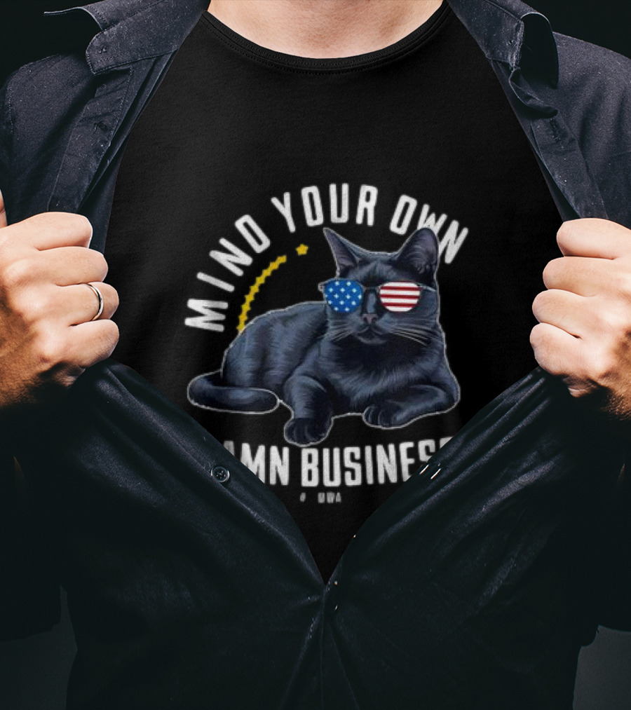 Mind Your Own Damn Business Cat USA Flag Sunglasses T-Shirt