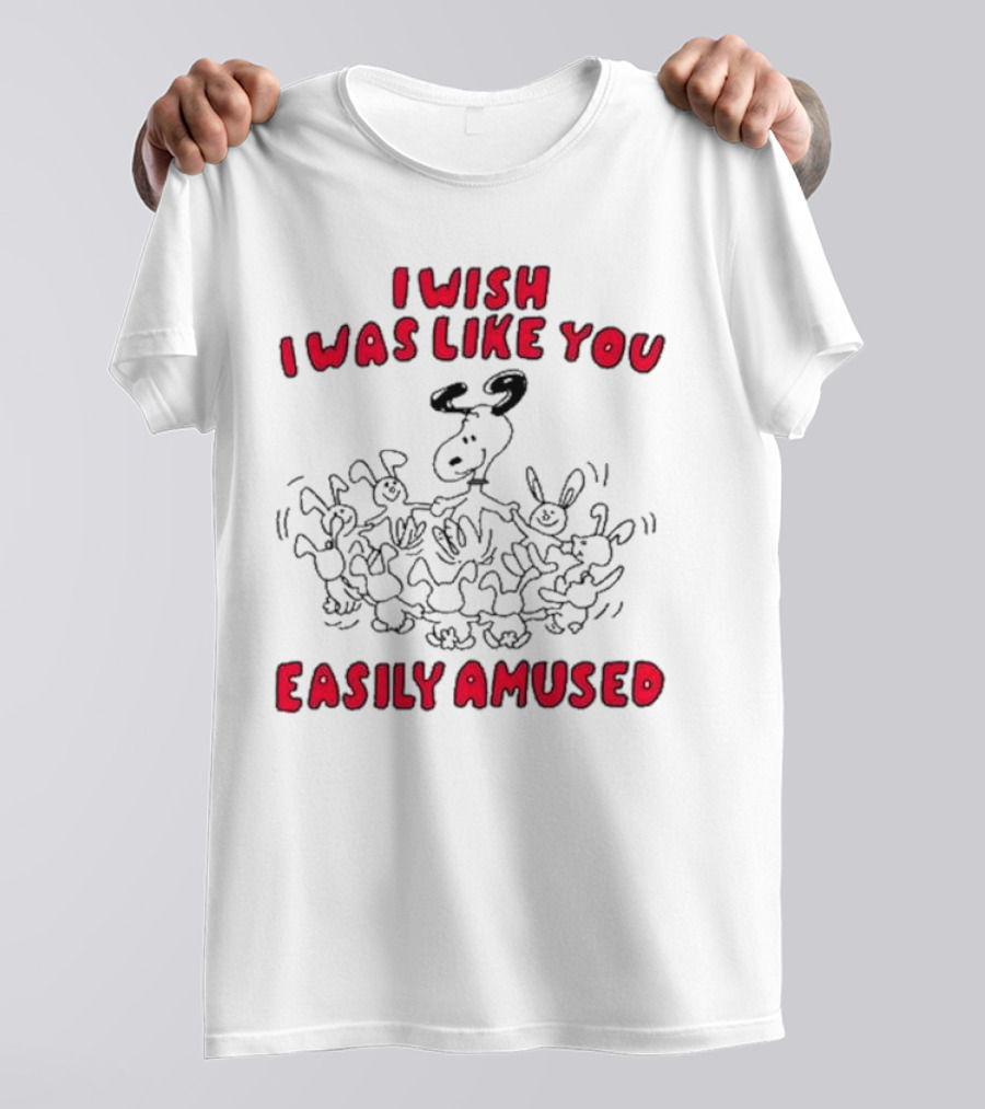 I Wish I Was Like You Easily Amused Surrounded By Dancing Cartoon Dogs T-Shirt