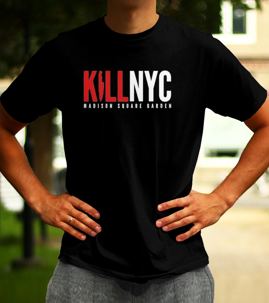 Kill NYC Madison Square Garden T-Shirt
