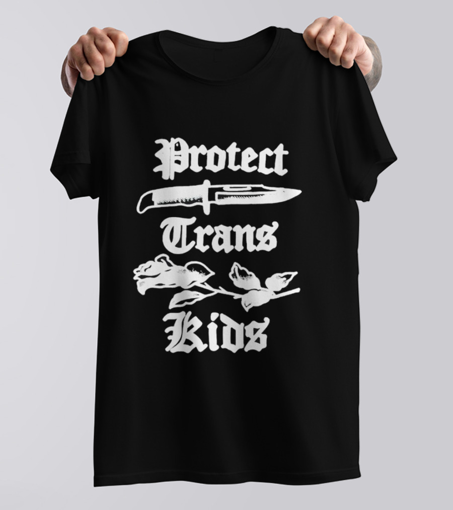 Protect Trans Kids Knife And Rose T-Shirt