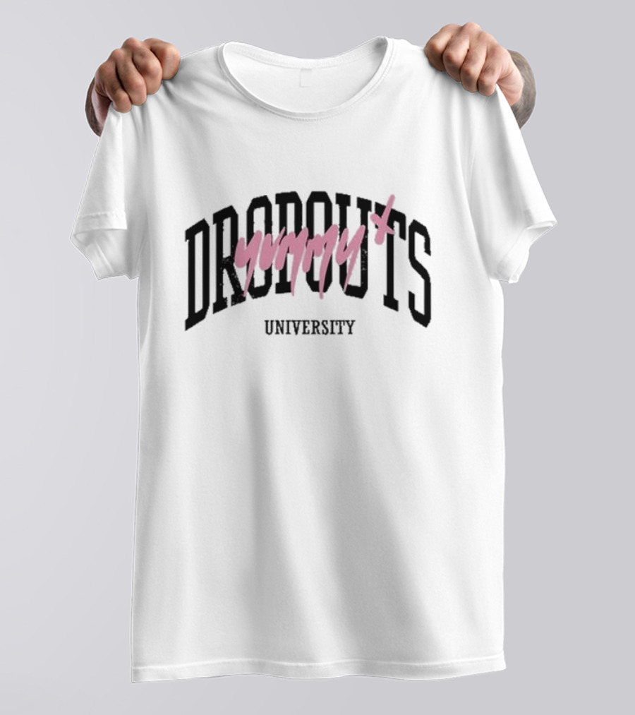 Dropouts Yummy University Tara Back To School Trend T-Shirt