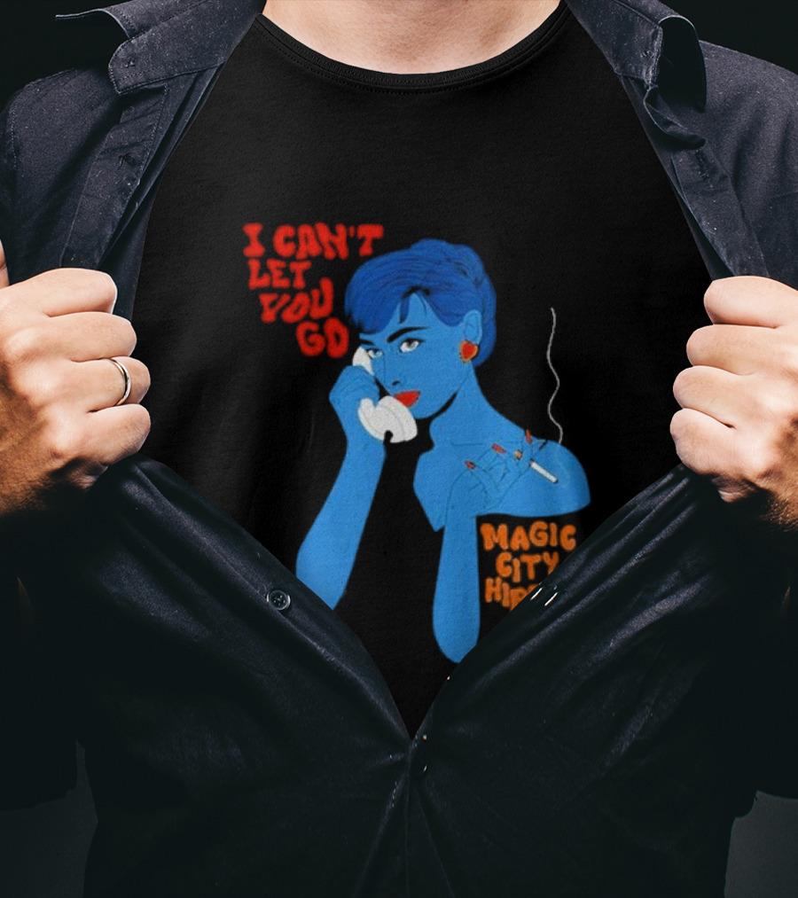 I Can’t Let You Go Magic City Hippies Blue Woman Smoking T-Shirt