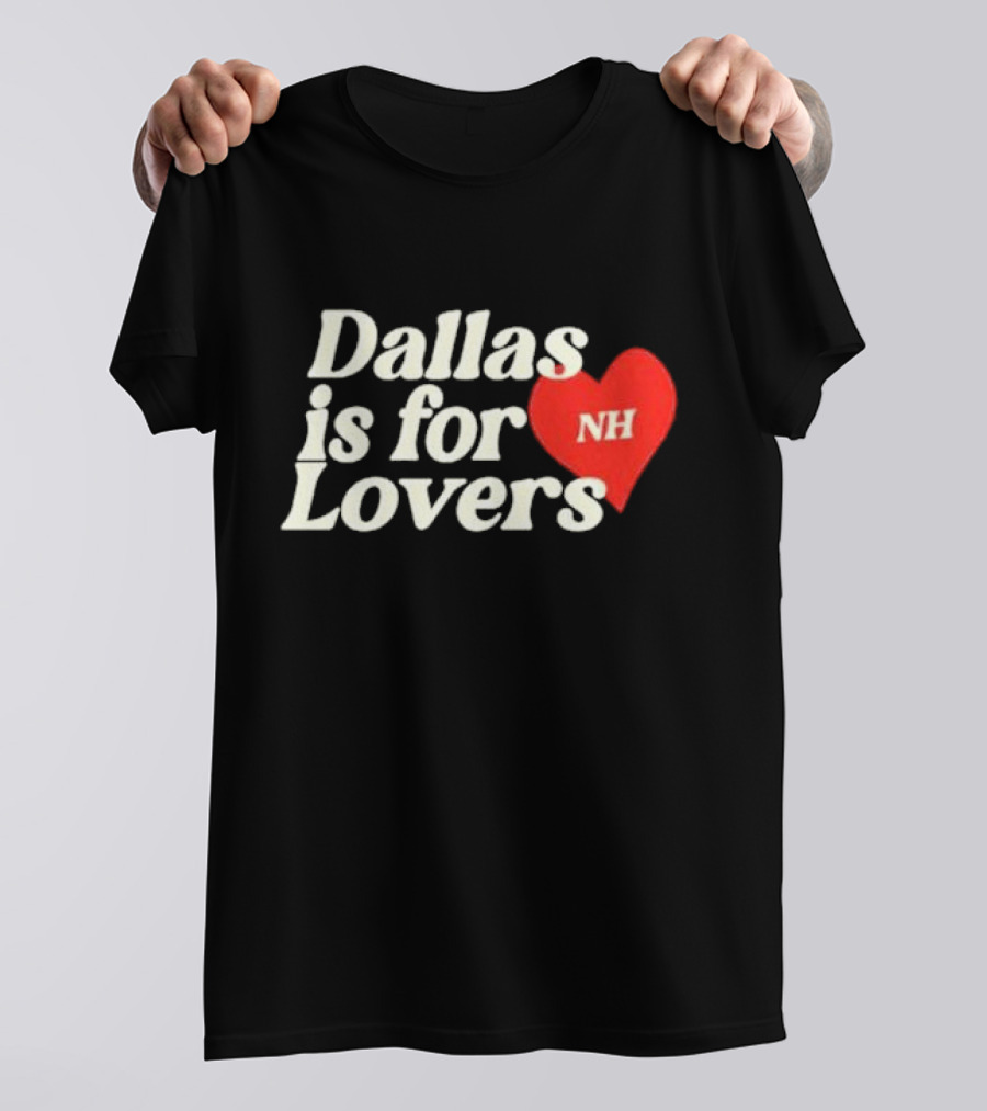 Niall Horan Dallas Is For Lovers NH Heart T-Shirt
