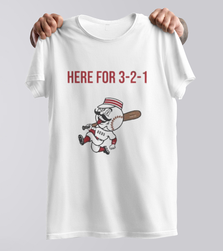 Cincinnati Reds Baseball Here For 3-2-1 Tuesdays T-Shirt