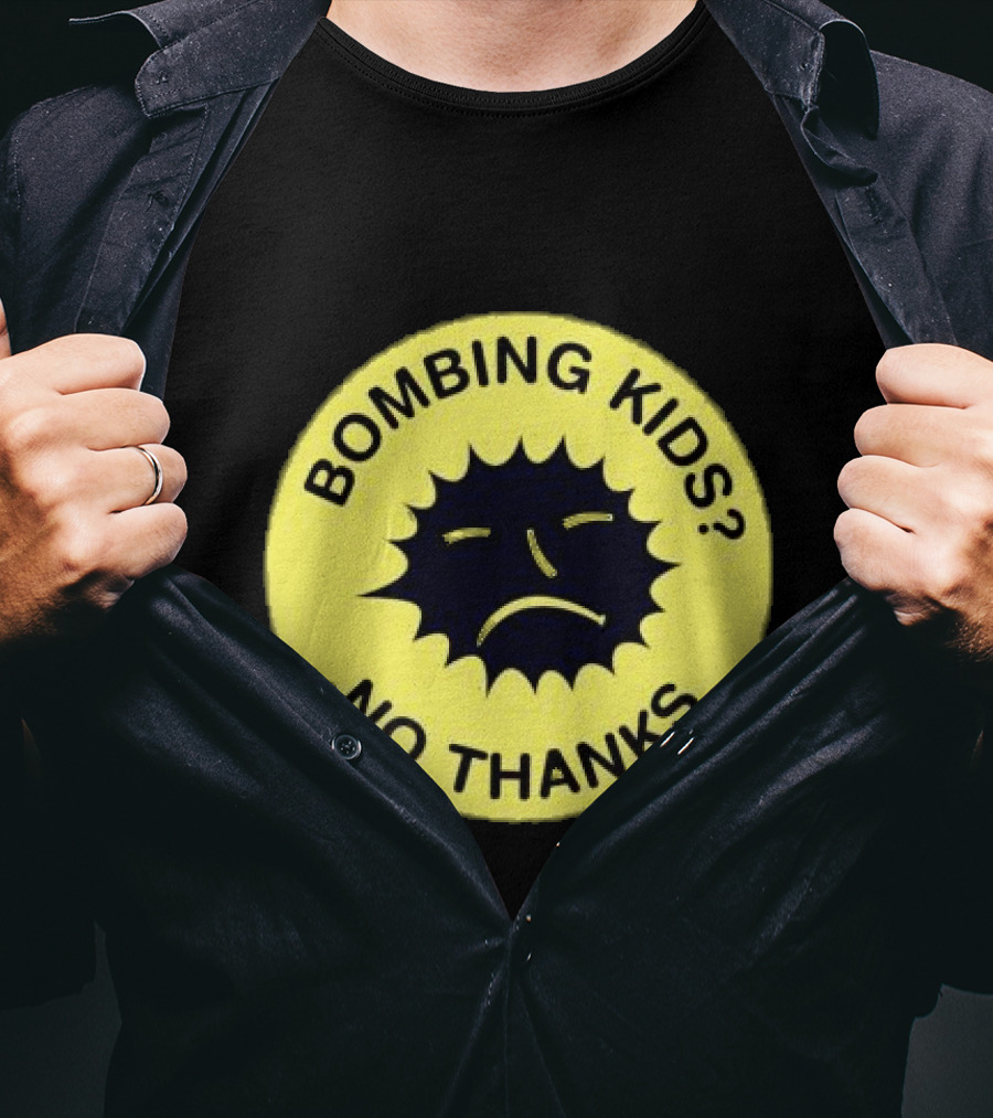 Gasius X The Right To Dance No Thanks Bombing Kids? T-Shirt