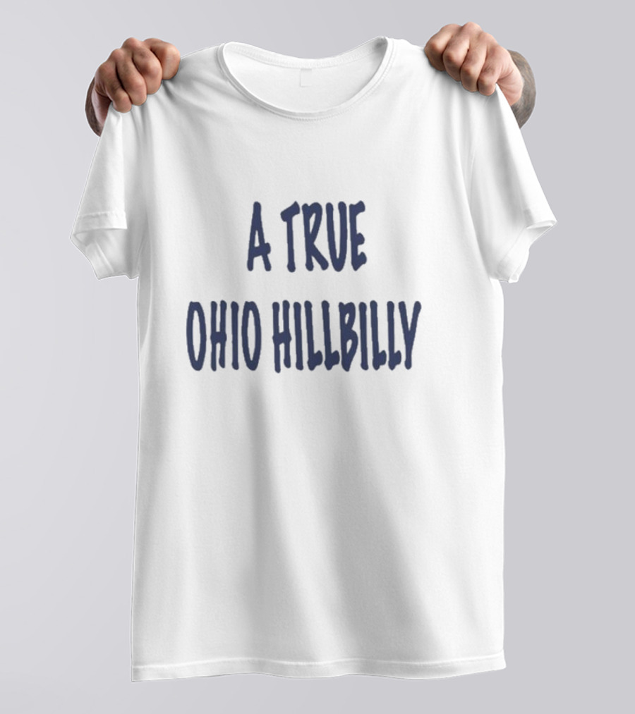 A True Ohio Hillbilly T-Shirt