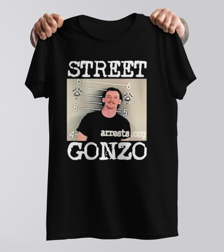 Street Gonzo Arrests Org Mugshot T-Shirt