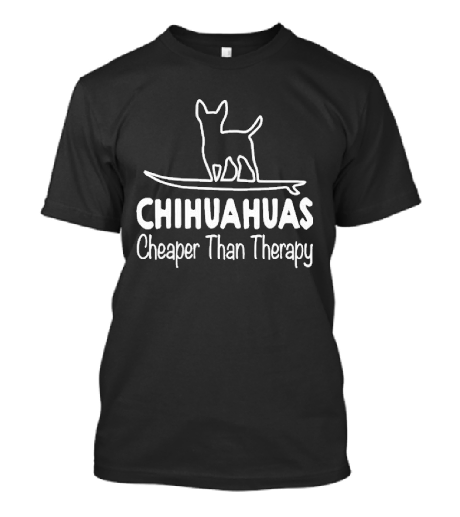 Chihuahuas Cheaper Than Therapy With Surfing Dog T-Shirt
