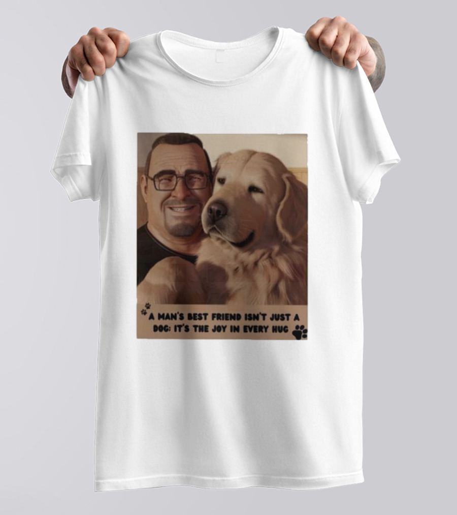 Fernanda Davis A Man's Best Friend Dog Joy In Every Hug T-Shirt