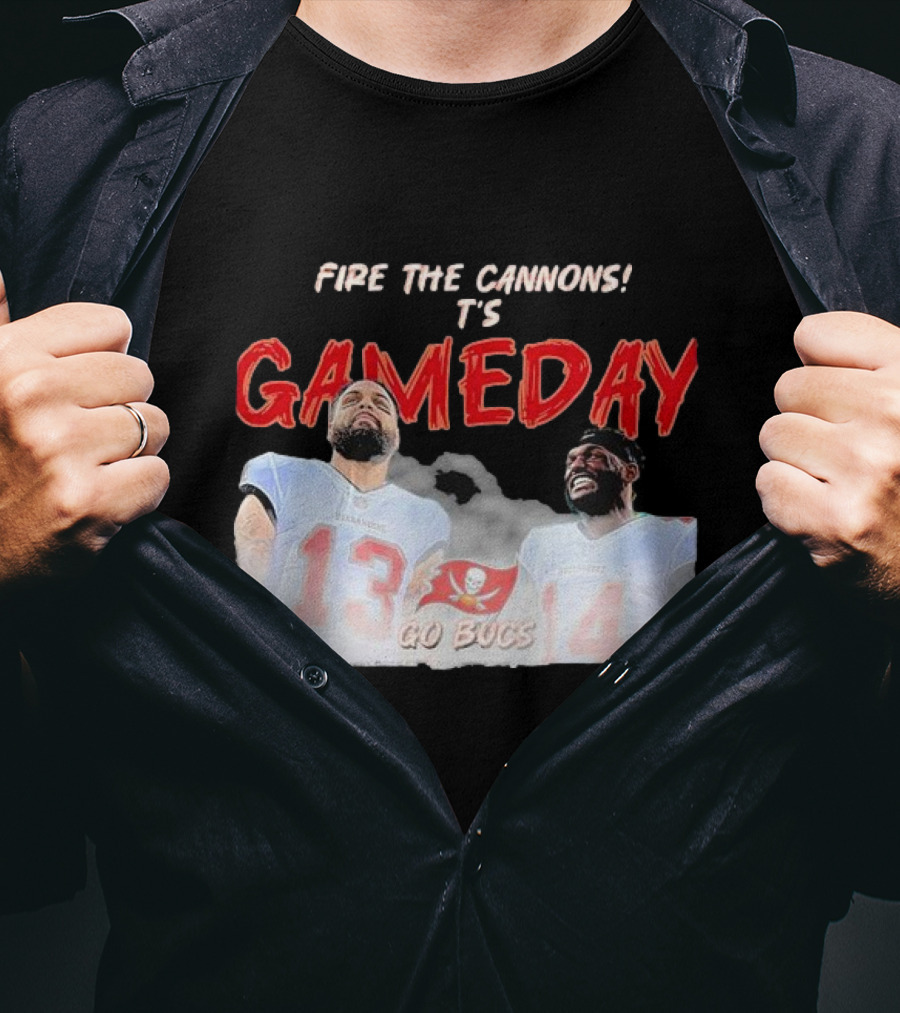 Fire The Cannons It's Gameday Go Bucs Buccaneers Gameday T-Shirt