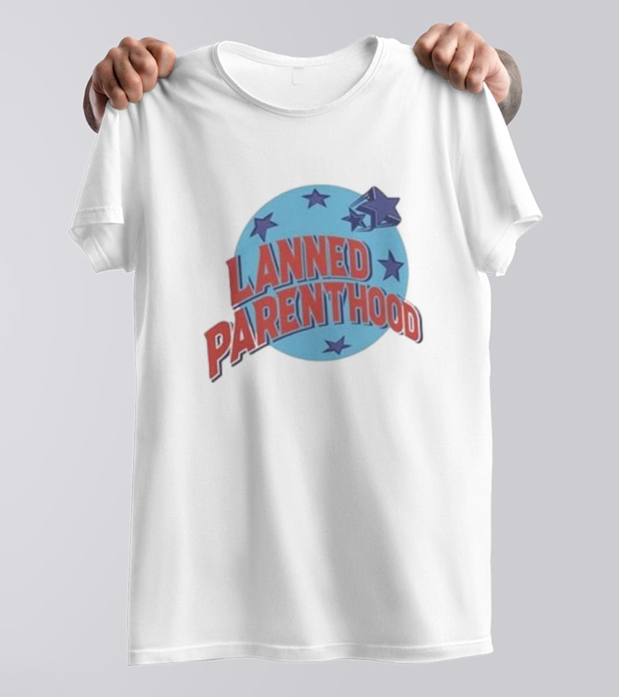 Lanned Parenthood Planet Stars T-Shirt