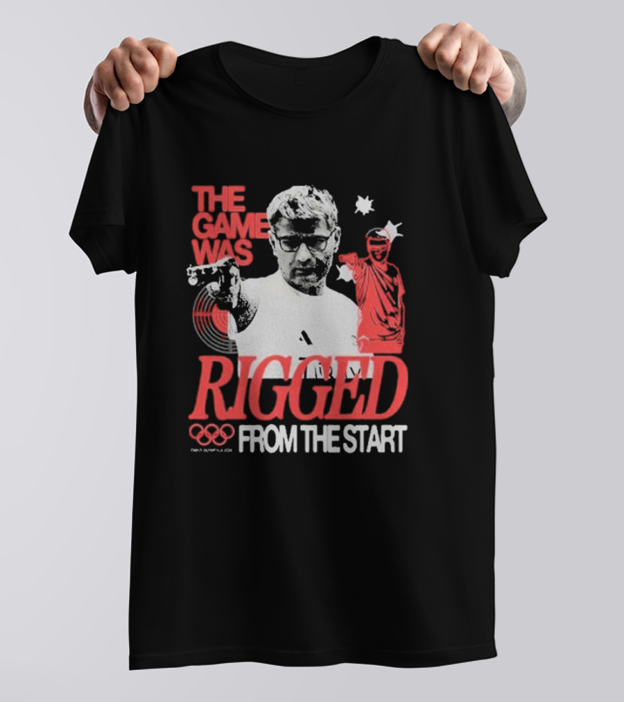 The Game Was Rigged From The Start Olympic Pistol Shooter T-Shirt