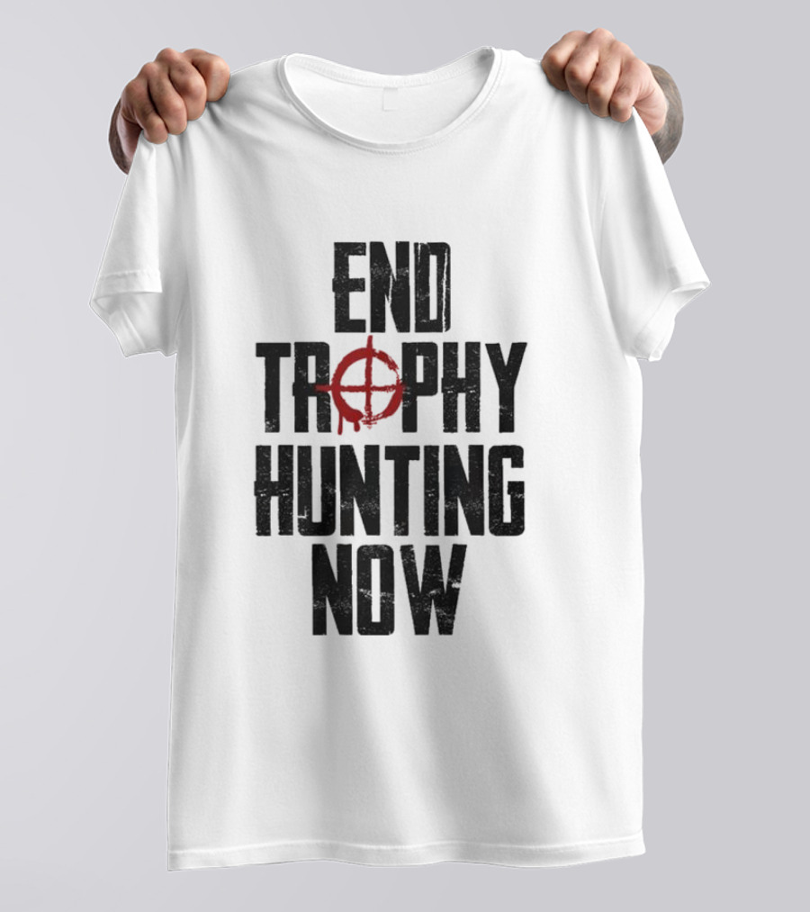 End Trophy Hunting Now Anti-Poaching Message With Red Target T-Shirt