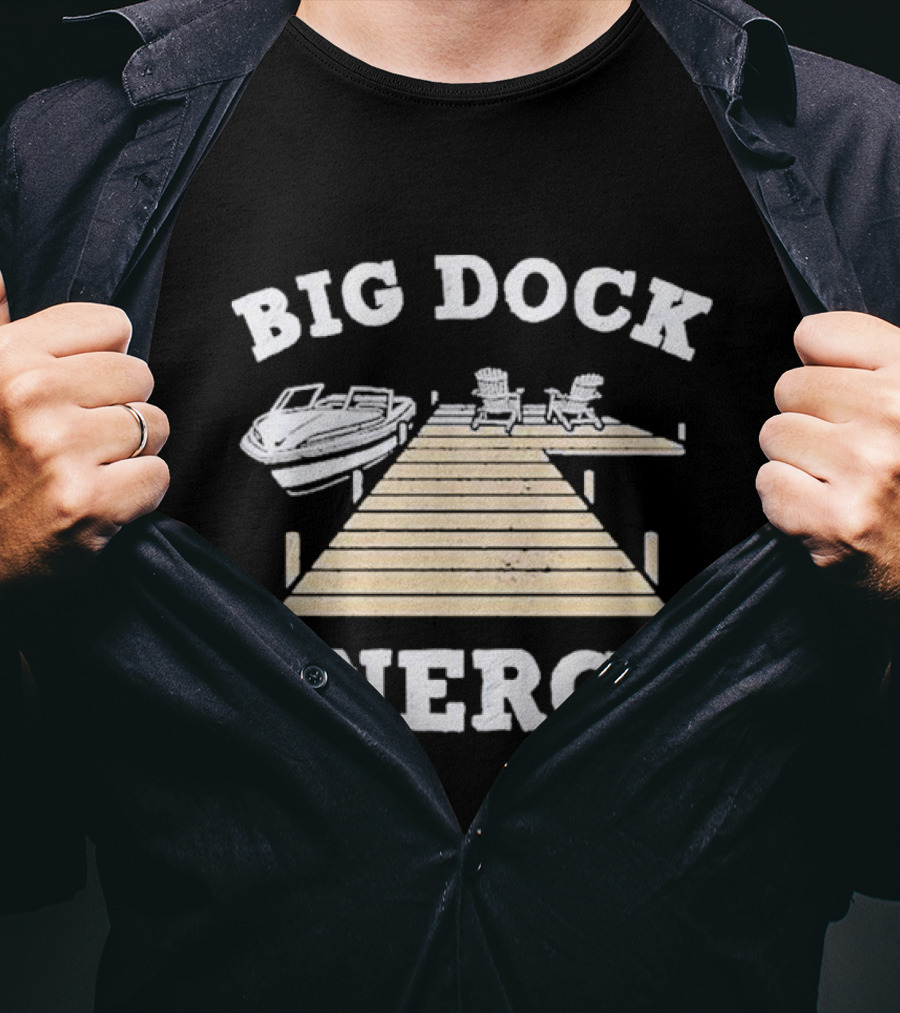 Big Dock Energy Boat And Lake Chair Dock Scene T-Shirt