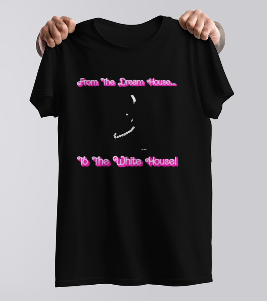 From The Dream House To The White House Pearls T-Shirt