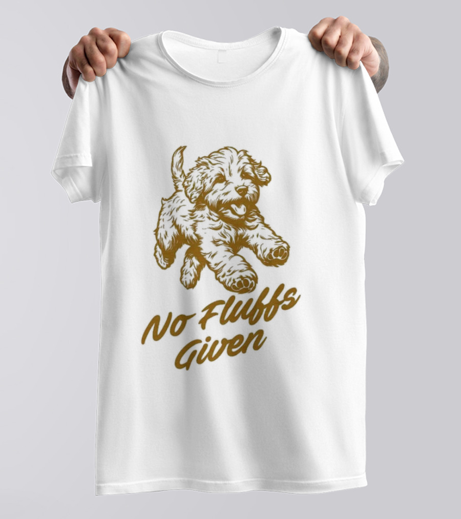 No Fluffs Given Puppy T-Shirt