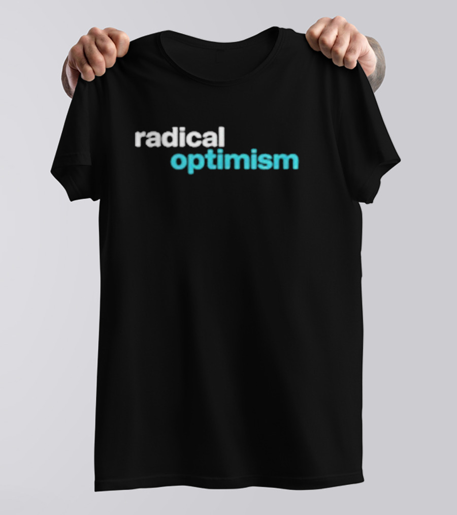 Radical Optimism Text With Bold White And Blue Contrast T-Shirt