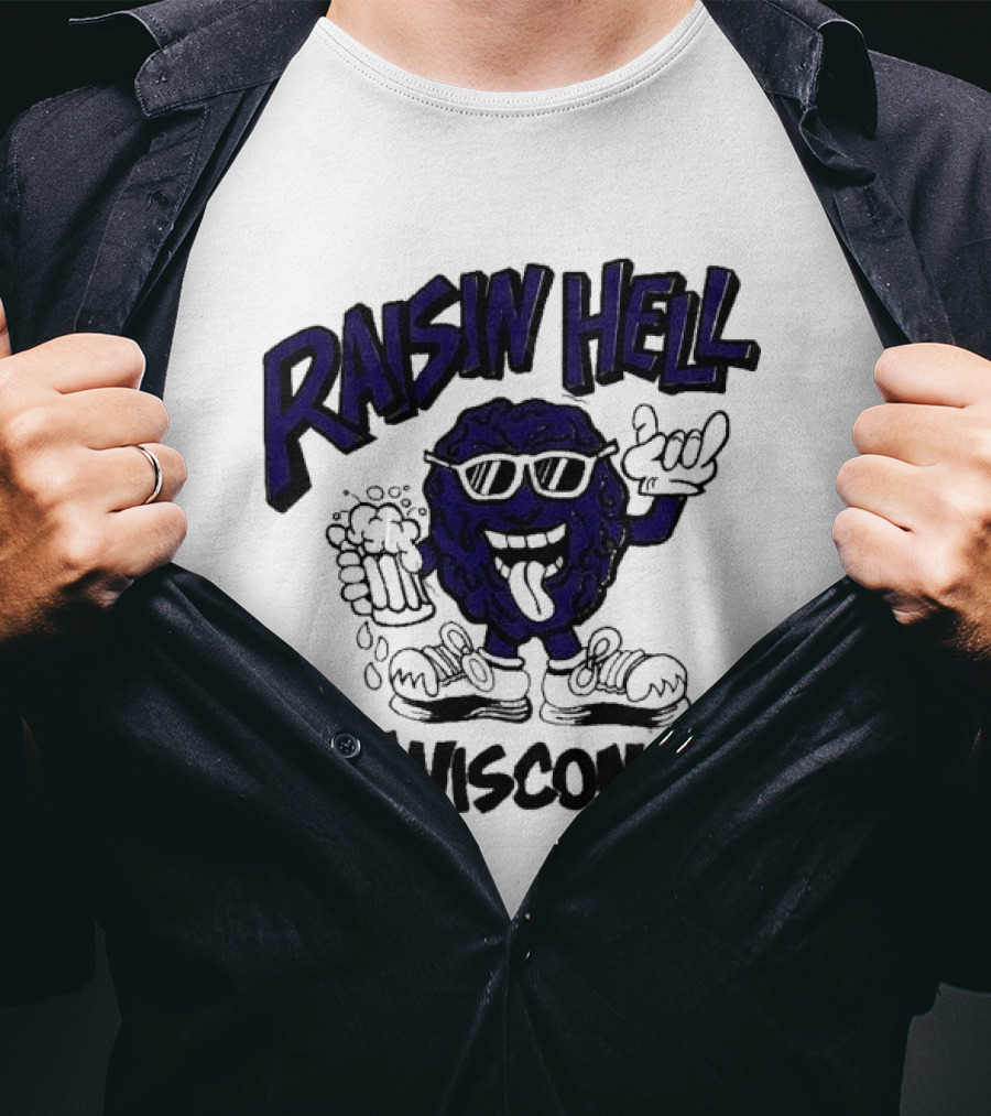 Raisin Hell In Wisconsin California Raisins Character With Beer T-Shirt