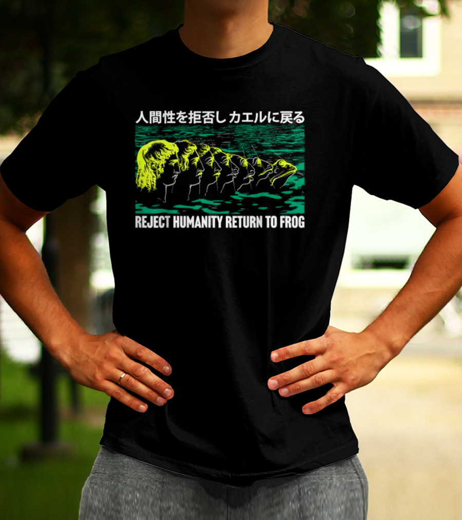 Reject Humanity Return To Frog Japanese Evolution Sequence T-Shirt