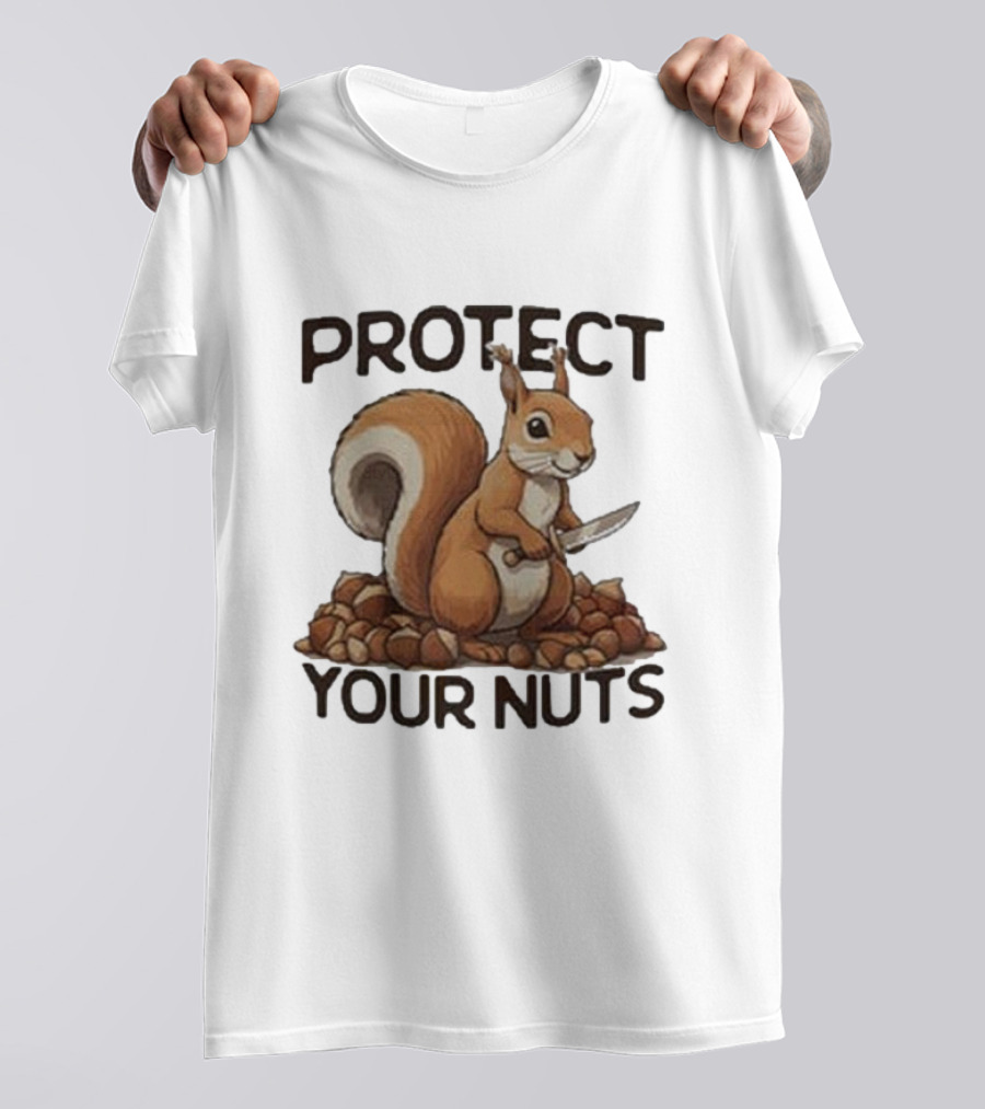 Protect Your Nuts Squirrel Holding Knife Surrounded By Nuts T-Shirt