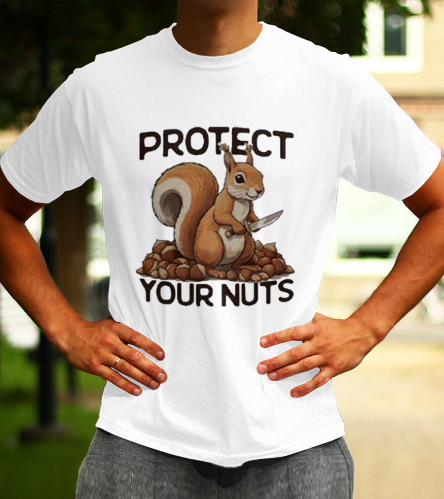 Protect Your Nuts Squirrel Holding Knife Surrounded By Nuts T-Shirt