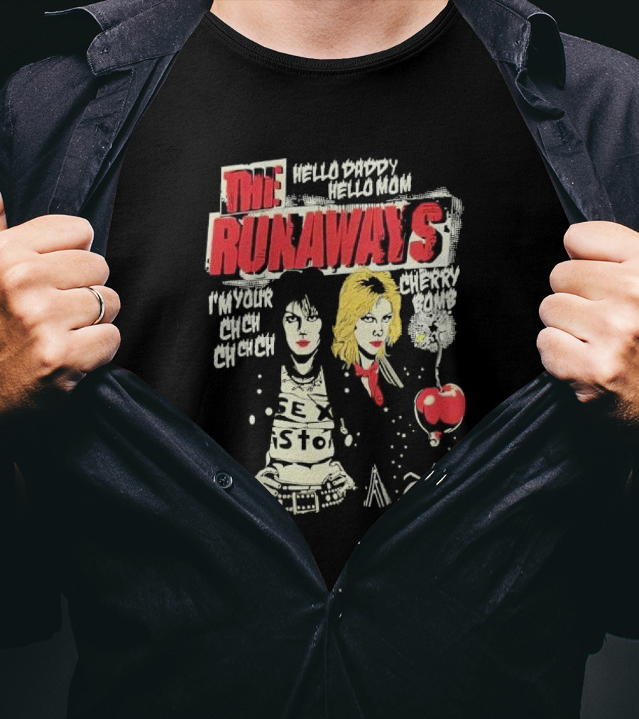 The Runaways Hello Daddy Hello Mom I'm Your Cherry Bomb Ch Ch Ch Ch Cherry Bomb T-Shirt