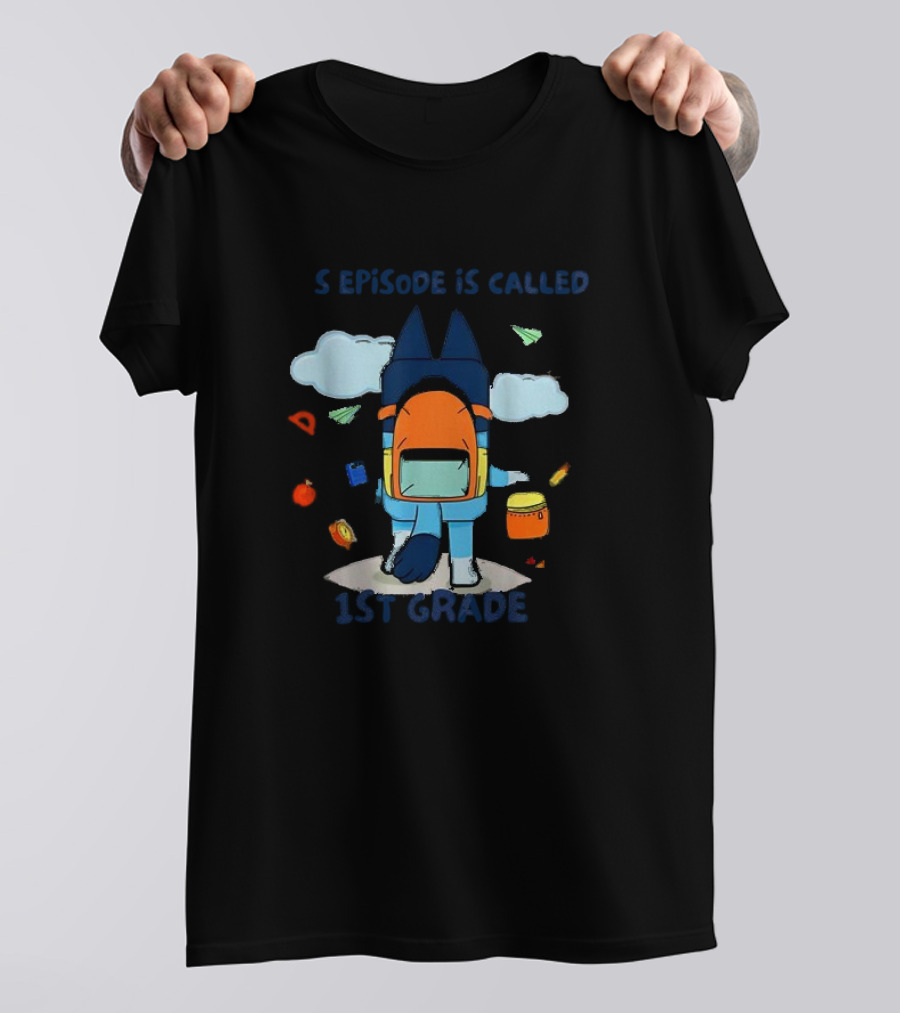This Episode Is Called 1st Grade Backpack And School Supplies Cloud Scene T-Shirt