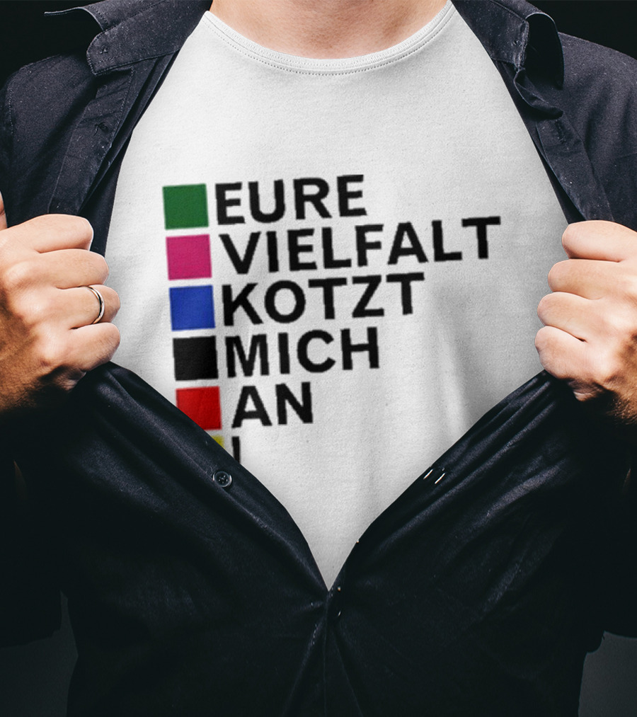 Eure Vielfalt Kotzt Mich An Tim Kellner T-Shirt