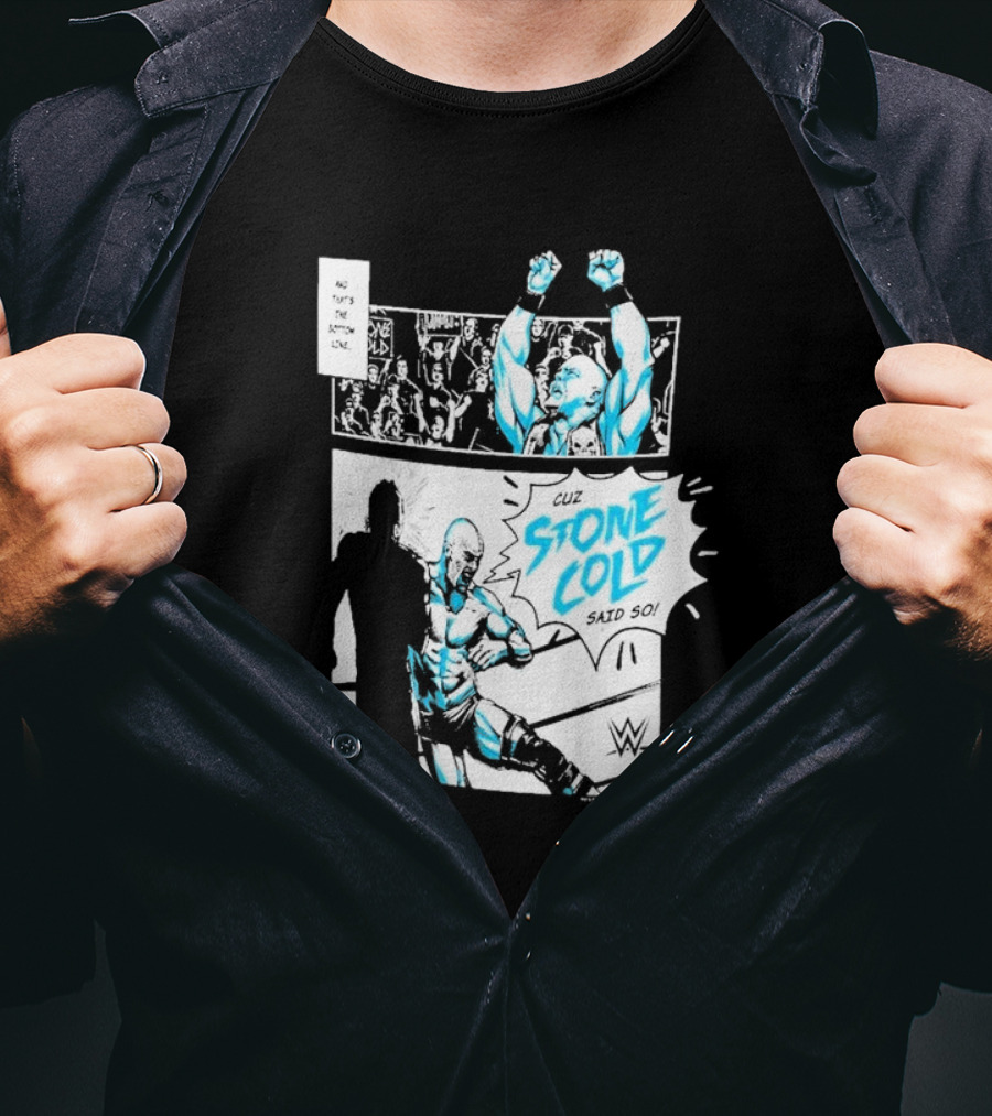 Cuz Stone Cold Said So WWE Comic Panel Stone Cold Steve Austin Ripple Junction T-Shirt