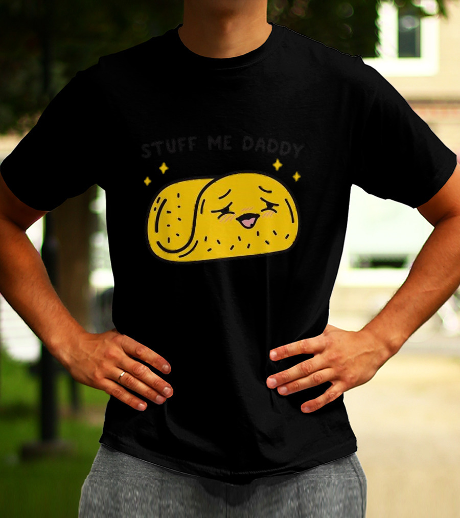 Stuff Me Daddy Taco With Sparkles And Smiley Face T-Shirt
