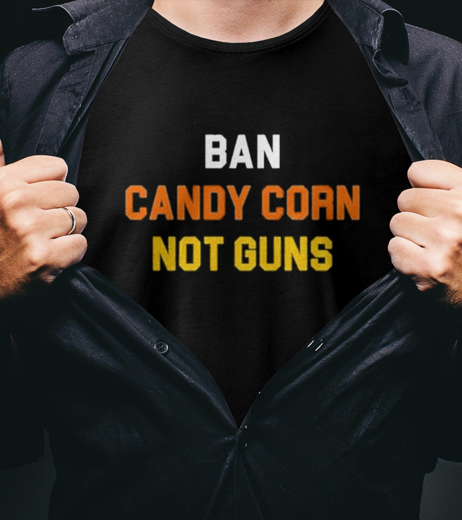 Ban Candy Corn Not Guns Bold Message T-Shirt
