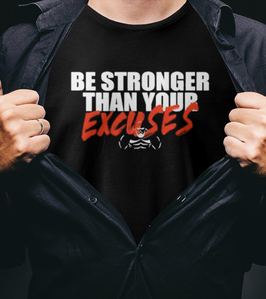 Be Stronger Than Your Excuses Fitness Motivation With Bold Red Typography And Muscle T-Shirt