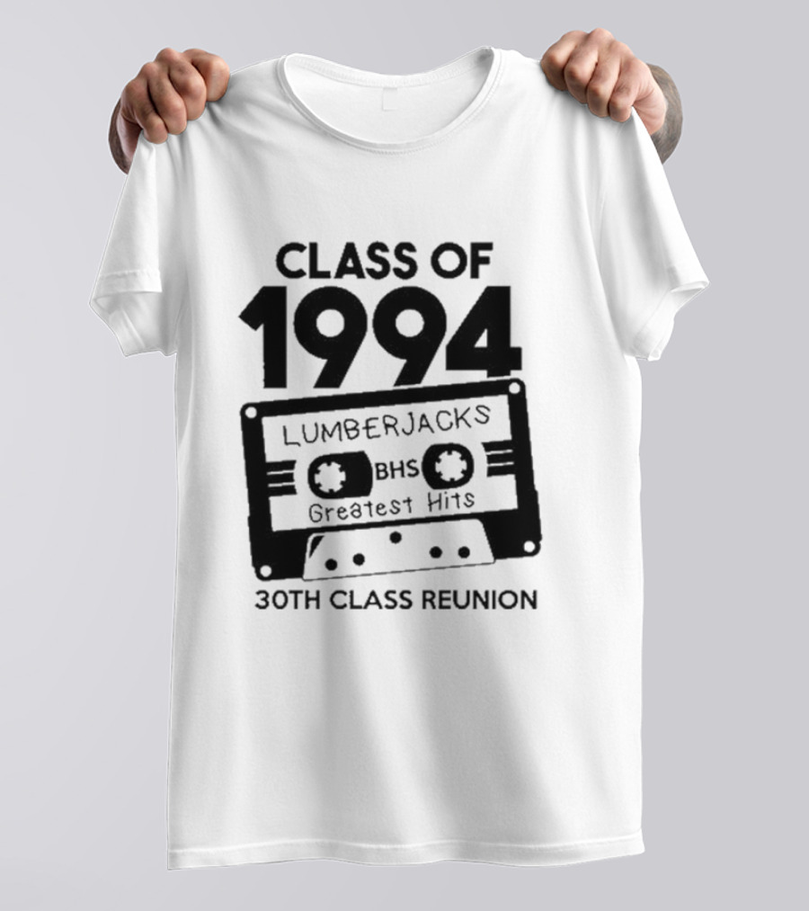 Class Of 1994 Lumberjacks BHS Greatest Hits 30th Class Reunion Cassette Tape T-Shirt